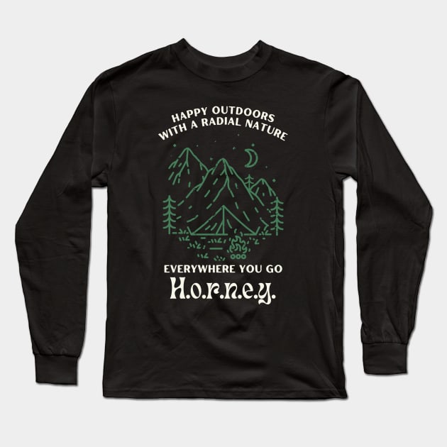 Happy Outdoors With A Radial Nature Everywhere You Go Long Sleeve T-Shirt by ChasingTees